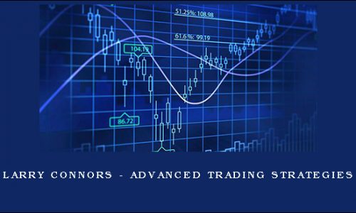 Larry Connors – Advanced Trading Strategies