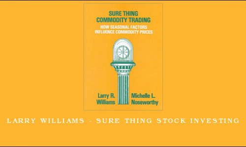 Larry Williams – Sure Thing Stock Investing