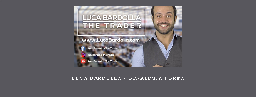 Luca Bardolla – Strategia Forex