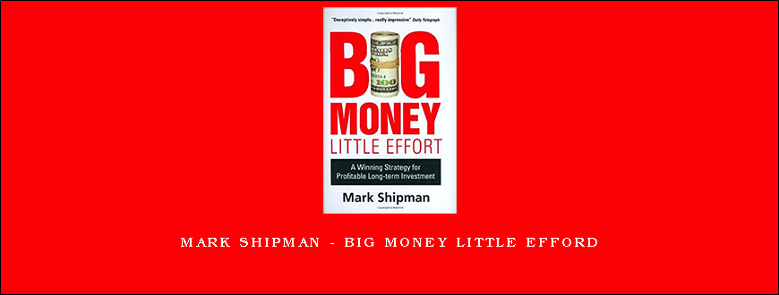 Mark Shipman – Big Money Little Efford