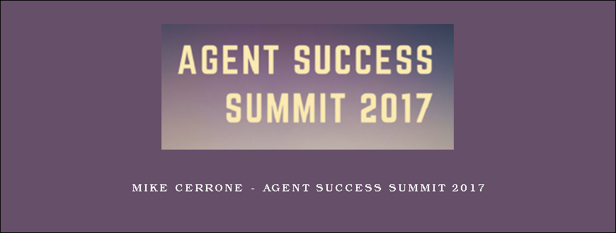 Mike Cerrone – Agent Success Summit 2017