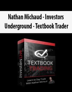 Nathan Michaud – Investors Underground – Textbook Trader