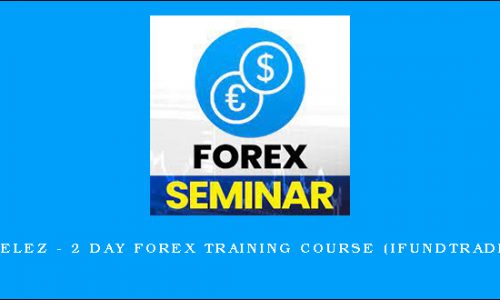 Oliver Velez – 2 Day Forex Training Course (ifundtraders.com)