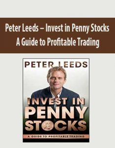 Peter Leeds – Invest in Penny Stocks. A Guide to Profitable Trading