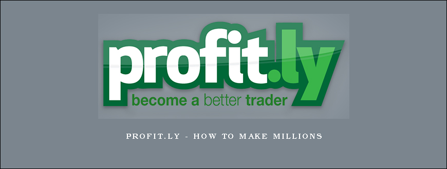 Profit.ly – How To Make Millions