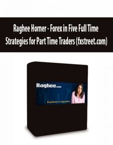 Raghee Horner – Forex in Five Full Time Strategies for Part Time Traders (fxstreet.com)