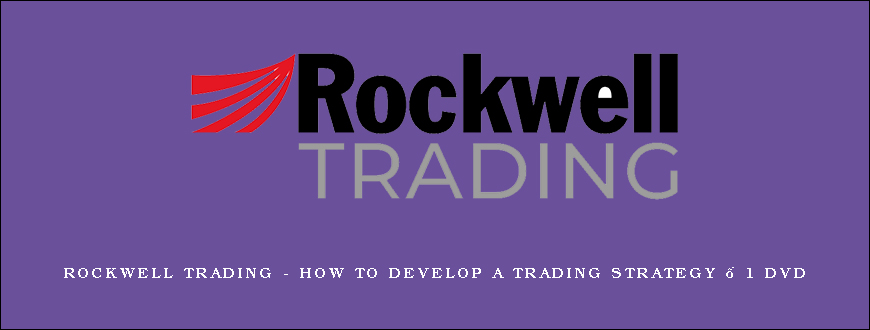 Rockwell Trading – How to Develop a Trading Strategy – 1 DVD