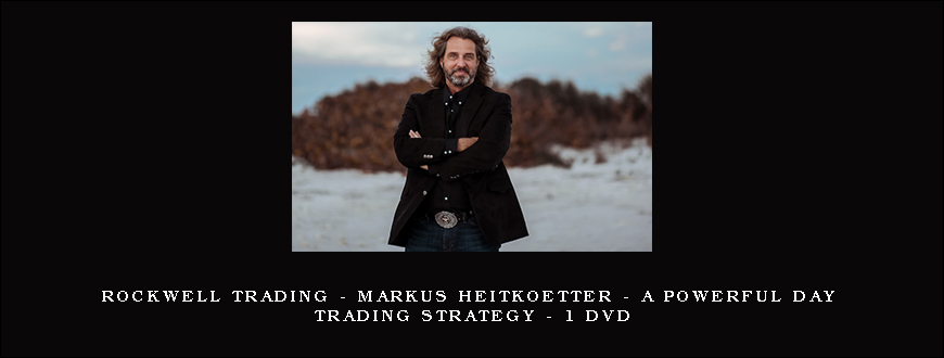 Rockwell Trading – Markus Heitkoetter – A Powerful Day Trading Strategy – 1 DVD