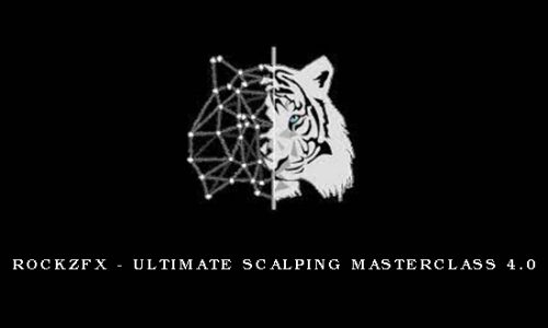 RockzFX – Ultimate Scalping Masterclass 4.0