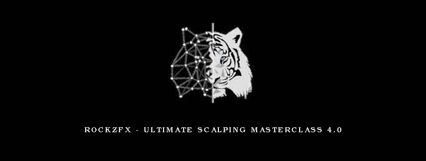 RockzFX – Ultimate Scalping Masterclass 4.0