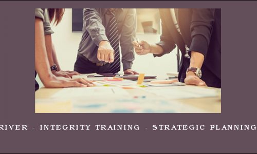 Stone River – Integrity Training – Strategic Planning Skills