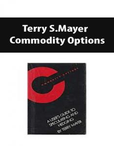 Terry S.Mayer – Commodity Options