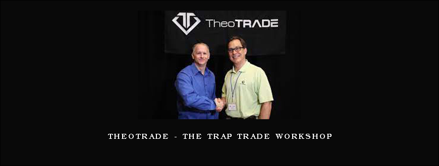 Theotrade – The Trap Trade Workshop