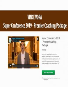 VINCE VORA – Super Conference 2019 – Premier Coaching Package