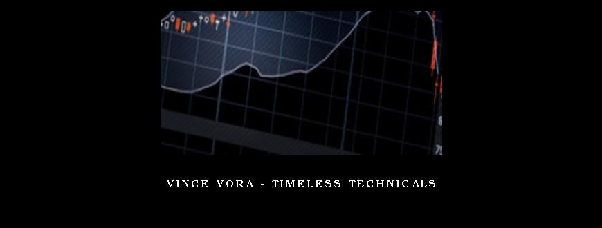 Vince Vora – Timeless Technicals
