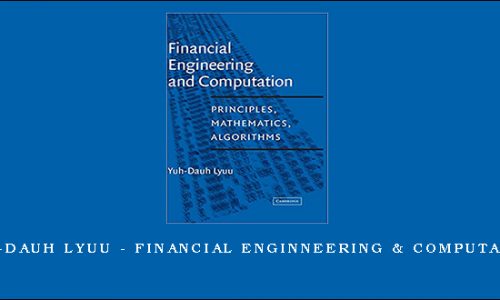 Yuh-Dauh Lyuu – Financial Enginneering & Computation