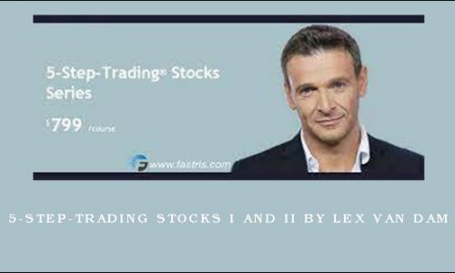 5-Step-Trading Stocks I and II by Lex Van Dam