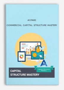 ACPARE - Commercial Capital Structure Mastery