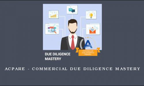 ACPARE – Commercial Due Diligence Mastery