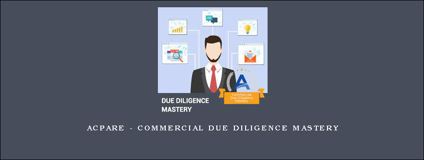 ACPARE – Commercial Due Diligence Mastery