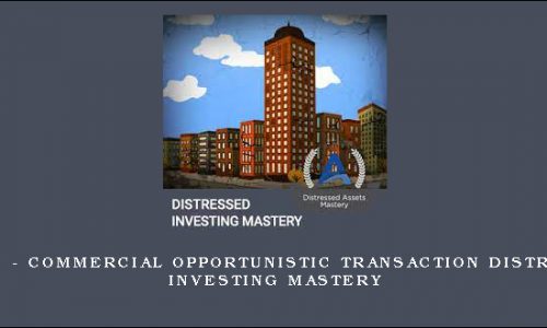 ACPARE – Commercial Opportunistic Transaction Distressed Investing Mastery