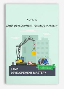 ACPARE - Land Development Finance Mastery