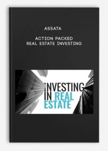 Action Packed Real Estate Investing by Assata