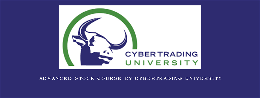 Advanced Stock Course by CyberTrading University