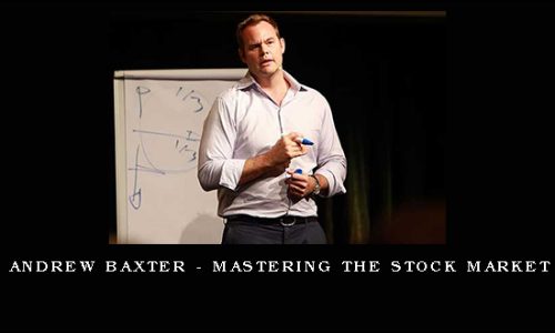 Andrew Baxter – Mastering the Stock Market