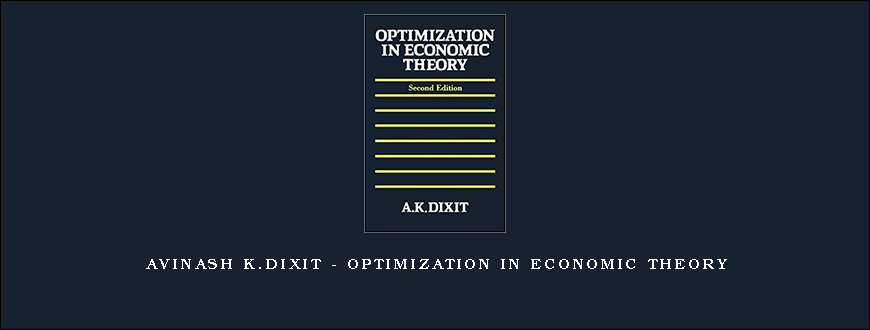 Avinash K.Dixit – Optimization in Economic Theory