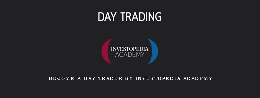 Become a Day Trader by Investopedia Academy