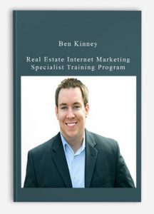 Ben Kinney - Real Estate Internet Marketing Specialist Training Program