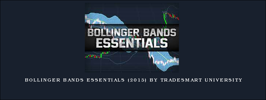 Bollinger Bands Essentials (2015) by TradeSmart University