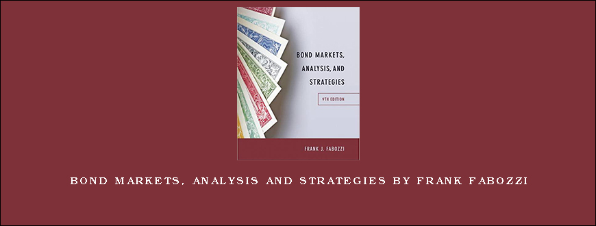 Bond Markets, Analysis and Strategies by Frank Fabozzi
