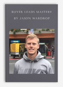 Buyer Leads Mastery by Jason Wardrop