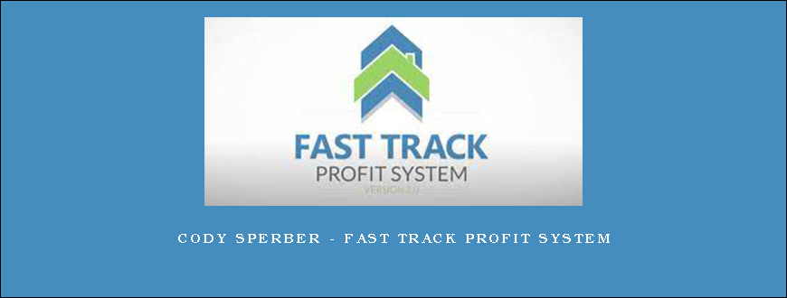 Cody Sperber – Fast Track Profit System