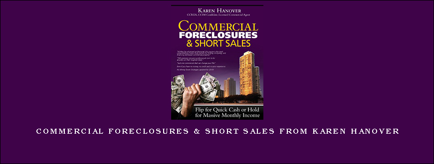 Commercial Foreclosures & Short Sales from Karen Hanover