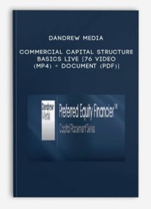 Dandrew Media - Commercial Capital Structure Basics Live [76 Video (MP4) + Document (PDF)]