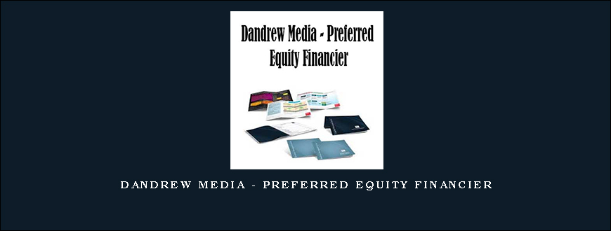 Dandrew Media – Preferred Equity Financier