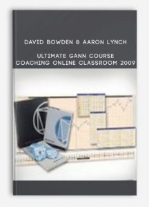 David Bowden & Aaron Lynch - Ultimate Gann Course Coaching Online Classroom 2009 (Video 1.46 GB)