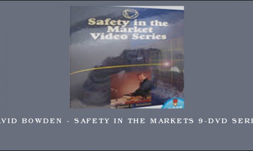 David Bowden – Safety in the Markets 9-DVD Series