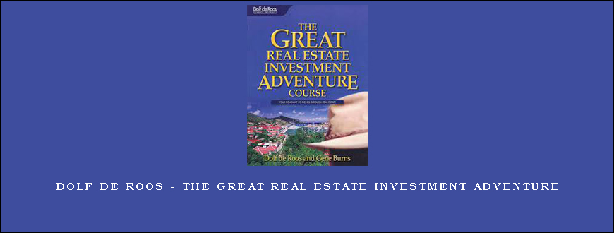 Dolf De Roos – The Great Real Estate Investment Adventure