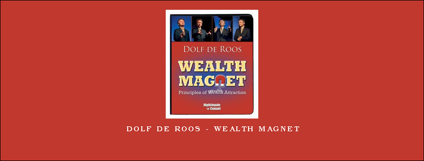 Dolf De Roos – Wealth Magnet