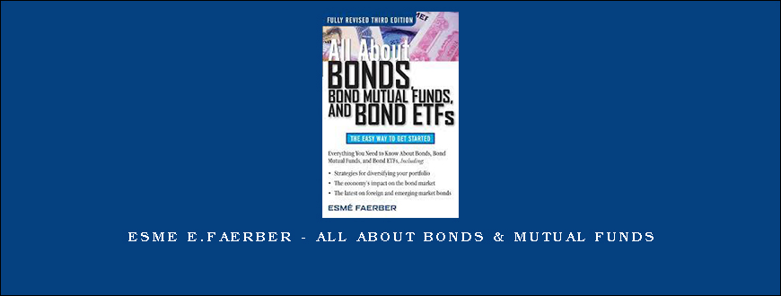 Esme E.Faerber – All About Bonds & Mutual Funds