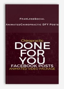 FearLessSocial - AnimatedChiropractic DFY Posts