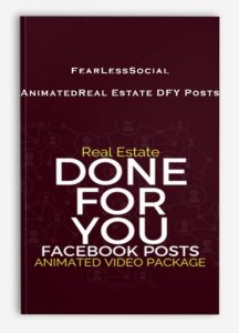 FearLessSocial - AnimatedReal Estate DFY Posts