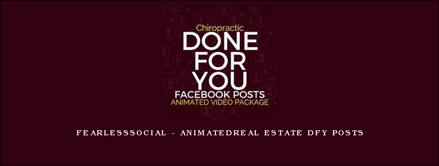 FearLessSocial - AnimatedReal Estate DFY Posts