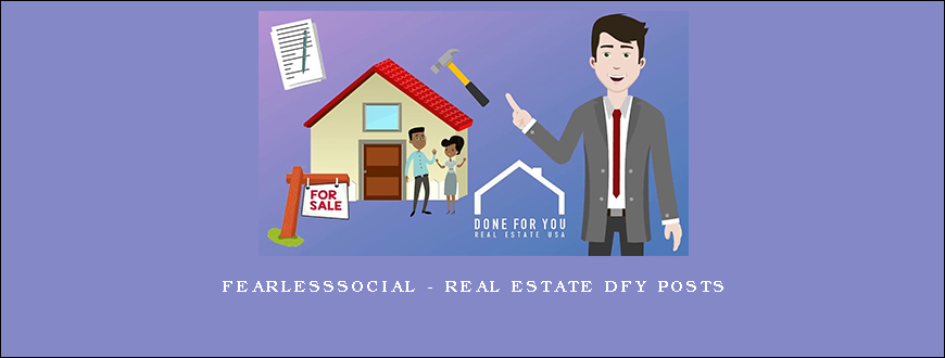 FearLessSocial - Real Estate DFY Posts