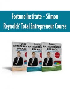 Fortune Institute – Siimon Reynolds’ Total Entrepreneur Course