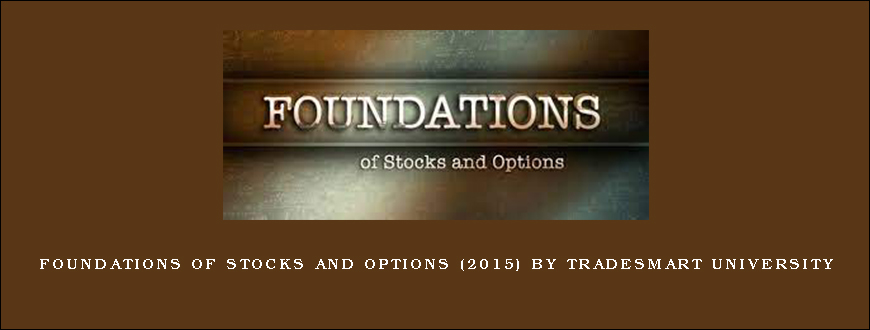 Foundations Of Stocks And Options (2015) by TradeSmart University